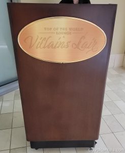 Top of the World Lounge – Villain’s Lair podium to check in